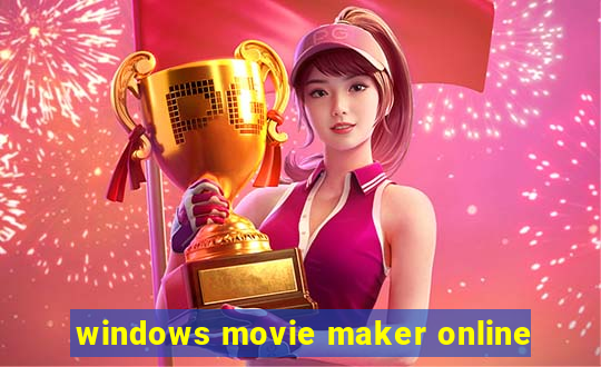 windows movie maker online